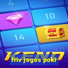 friv jogos poki